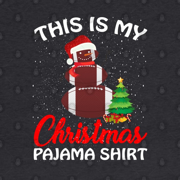 This is my Christmas Pajama Shirt Football Snowman by intelus
